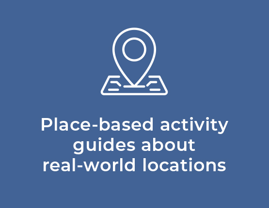 Place-based activity guides about real-world locations